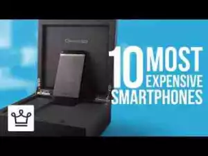 Video: Top 10 Most Expensive Smartphones In The World